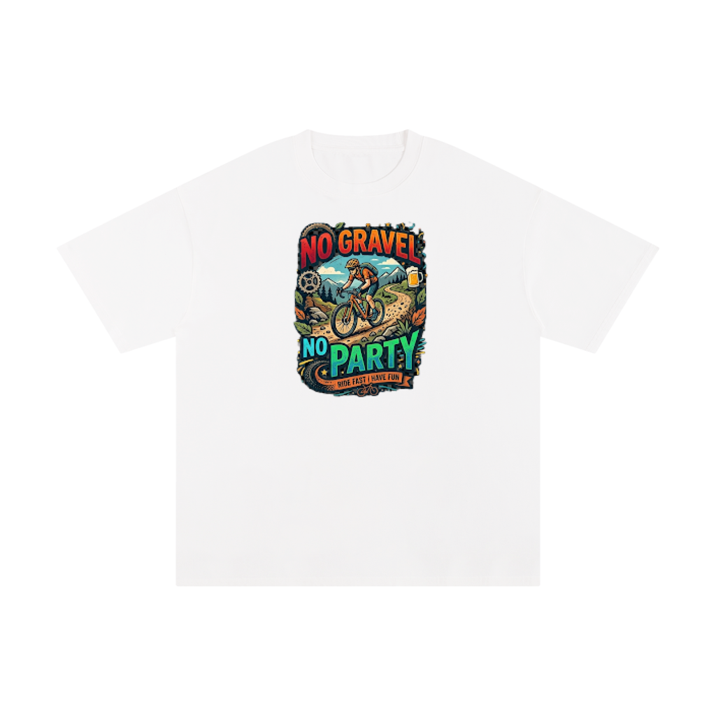 No Gravel No Party - Unisex Pure Cotton T-Shirt
