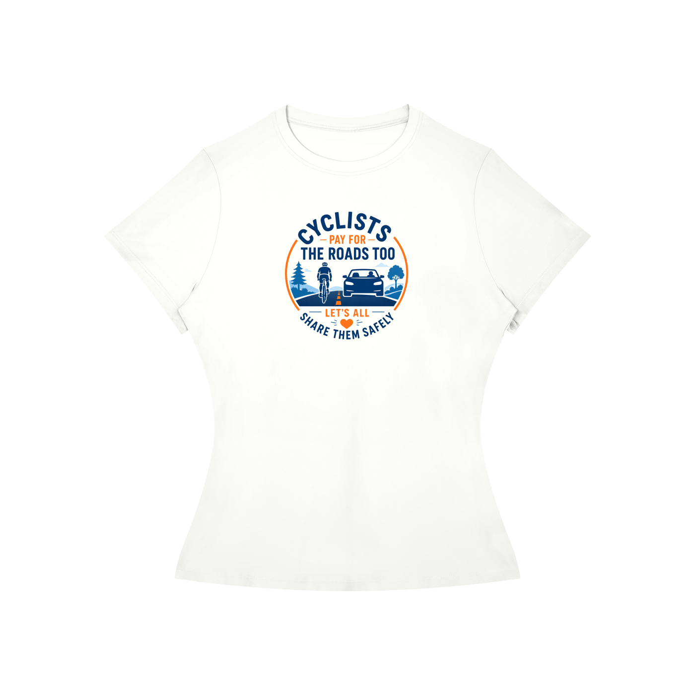 Cyclists Pay for the Roads too - Women’s Slim Fit Performance T-Shirt